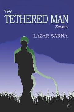 portada The Tethered Man: Poems (en Inglés)