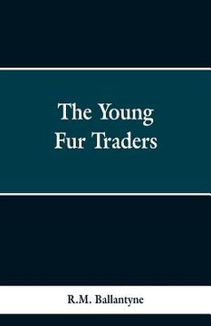 portada The Young Fur Traders (en Inglés)