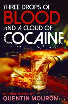 portada Three Drops of Blood and a Cloud of Cocaine