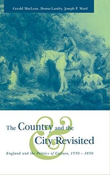 portada The Country and the City Revisited Hardback: England and the Politics of Culture, 1550-1850 (en Inglés)
