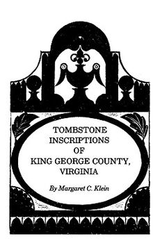 portada tombstone inscriptions of king george county, virginia (en Inglés)