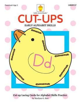 portada Cut-ups: Early Alphabet Skills (en Inglés)
