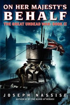 portada on her majesty's behalf: the great undead war: book ii (in English)