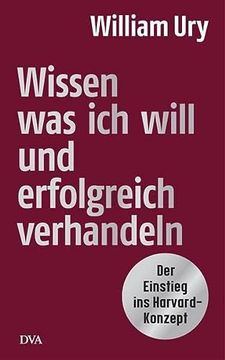 portada Wissen, was ich Will, und Erfolgreich Verhandeln: Der? Einstieg ins Harvard-Konzept (in German)