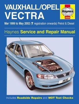 portada Vauxhall/Opel Vectra Petrol & Diesel: (Mar 99 - May 02) T to 02