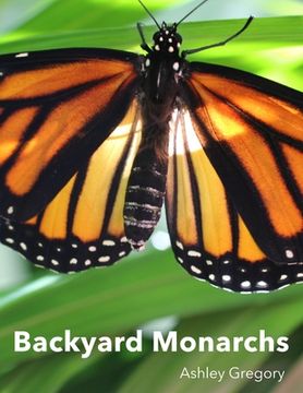 portada Backyard Monarchs (en Inglés)