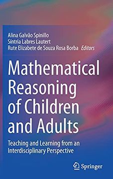 portada Mathematical Reasoning of Children and Adults: Teaching and Learning From an Interdisciplinary Perspective (in English)