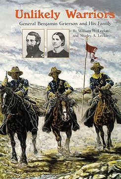 portada unlikely warriors: general benjamin h grierson and his family
