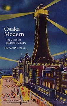 portada Osaka Modern: The City in the Japanese Imaginary (Harvard East Asian Monographs)