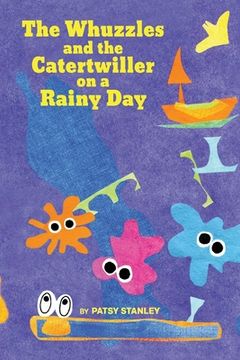 portada The Whuzzles and the Catertwiller on a Rainy Day (in English)
