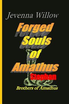 portada Forged Souls of Amathus: Stephan (in English)