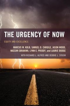 portada The Urgency of Now: Equity and Excellence (in English)