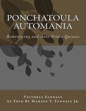portada Ponchatoula Automania: Automobile Reminiscence and Trivia Quizzes (en Inglés)
