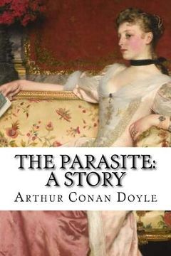 portada The Parasite: A Story Arthur Conan Doyle (en Inglés)
