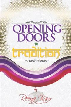 portada Opening Doors To Tradition (en Inglés)