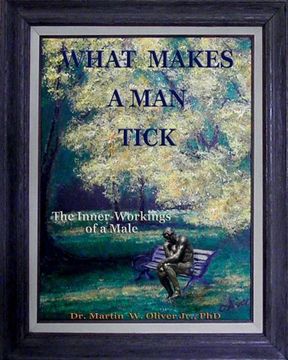 portada What Makes A Man Tick?  The Inner-Workings of a Male (Spanish Version) (What Makes Men, Women and Children Tick?) (Volume 1) (Spanish Edition)