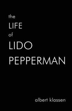portada The Life of Lido Pepperman (en Inglés)