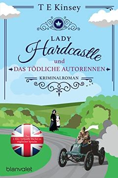 portada Lady Hardcastle und das Tödliche Autorennen: Kriminalroman (Ein Englischer Wohlfühlkrimi, Band 3) (en Alemán)