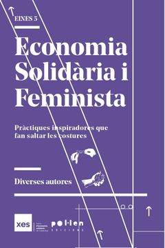 portada Economia Solidària i Feminista: Pràctiques Inspiradores que fan Saltar les Costures (in Catalá)