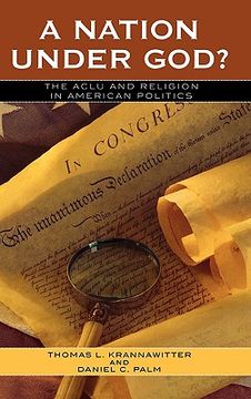 portada a nation under god: the aclu and religion in american politics (en Inglés)