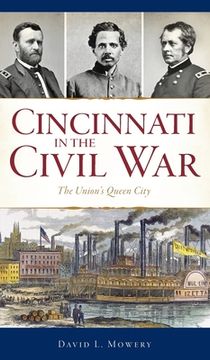 portada Cincinnati in the Civil War: The Union's Queen City