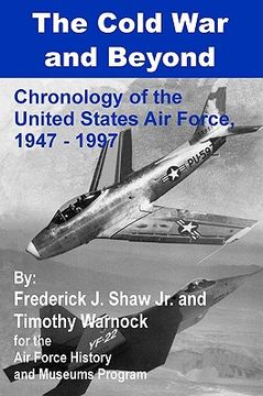 portada the cold war and beyond: chronology of the united states air force, 1947-1997 (in English)