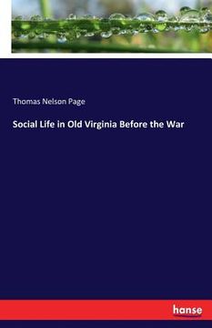 portada Social Life in Old Virginia Before the War (en Inglés)