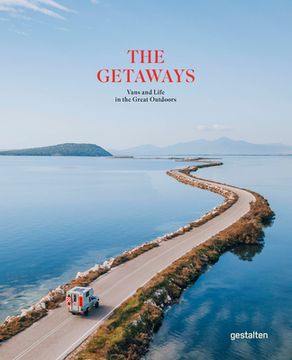 portada The Getaways: Vans and Life in the Great Outdoors (en Inglés)