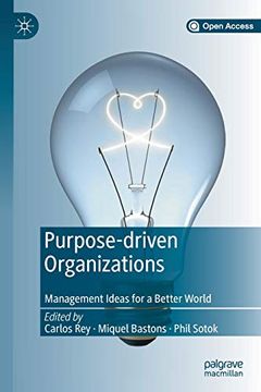 portada Purpose-Driven Organizations: Management Ideas for a Better World (Open Access) (en Inglés)