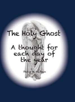 portada The Holy Ghost: A thought for each day of the year (en Inglés)