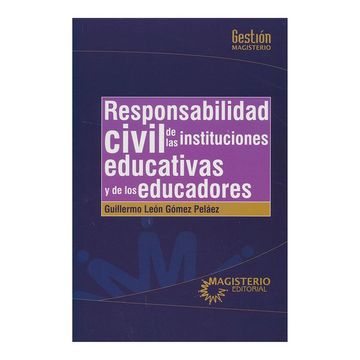 portada Responsabilidad Civil de las Instituciones Educativas y los Educadores (in Spanish)
