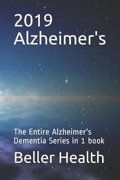 portada 2019 Alzheimer's: The Entire Alzheimer's Dementia Series in 1 Book (en Inglés)