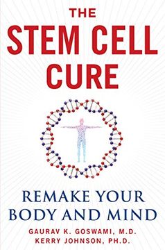 portada The Stem Cell Cure: Remake Your Body and Mind (en Inglés)