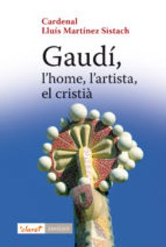 portada GAUDI: L HOME, L ARTISTA, EL CRISTIA (En papel)