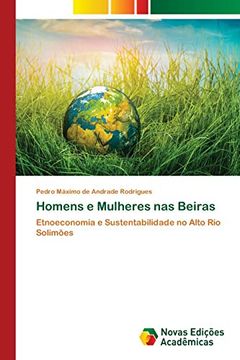 portada Homens e Mulheres nas Beiras: Etnoeconomia e Sustentabilidade no Alto rio Solimões