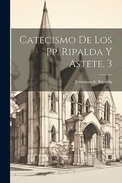 portada Catecismo de los pp. Ripalda y Astete, 3 (in Spanish)