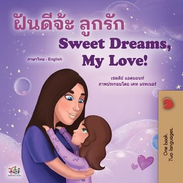 portada Sweet Dreams, My Love (Thai English Bilingual Children's Book) (en Tailandia)