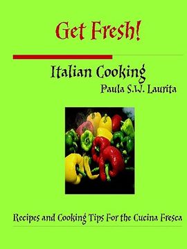 portada get fresh! italian cooking