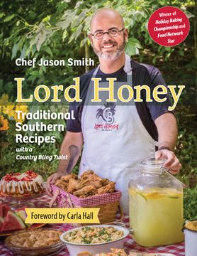 portada Lord Honey: Traditional Southern Recipes with a Country Bling Twist (en Inglés)