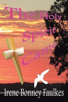 portada The Holy Spirit Came (in English)