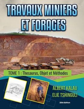 portada Travaux miniers et forages: Thesaurus, objet et méthodes (en Francés)