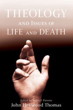 portada Theology and Issues of Life and Death (en Inglés)