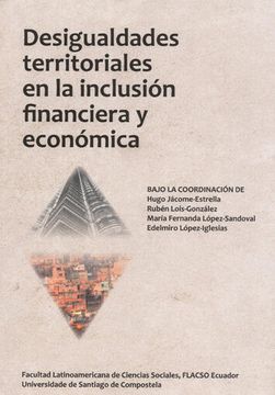 portada Desigualdades Territoriales en la Inclusion Financiera y Economica (in Spanish)