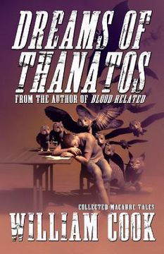 portada Dreams of Thanatos: Collected Macabre Tales (en Inglés)