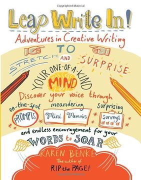 portada Leap Write In!: Adventures in Creative Writing to Stretch & Surprise Your One-Of-A-Kind Mind (in English)