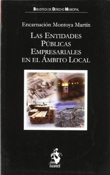 portada LAS ENTIDADES PÚBLICAS EMPRESARIALES EN EL ÁMBITO LOCAL (in Spanish)