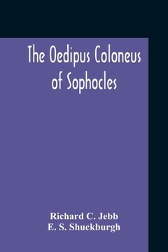 portada The Oedipus Coloneus Of Sophocles (en Inglés)