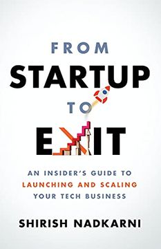 portada From Startup to Exit: An Insider'S Guide to Launching and Scaling Your Tech Business (en Inglés)