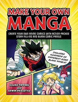 portada Make Your own Manga: Create Your own Anime Comics With Action-Packed Story Fill-Ins and Blank Comic Panels (in English)