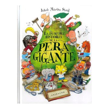 portada Increible Historia de la Pera Gigante, La (in Spanish)